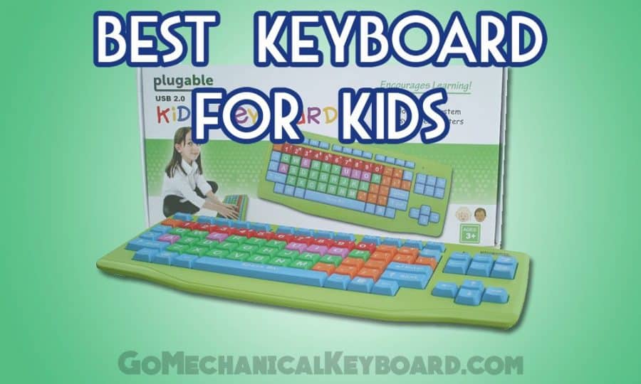 best computer keyboard for kids