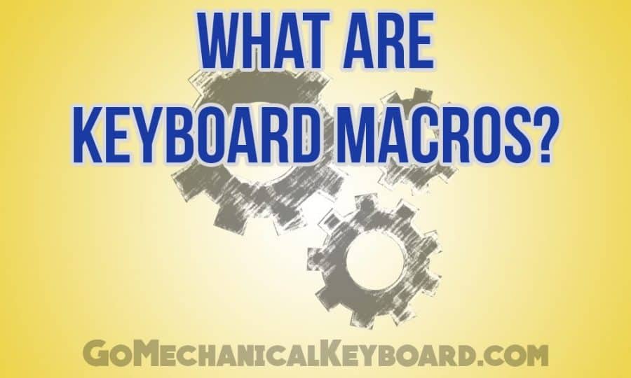 what are keyboard macros